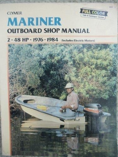 Mariner Outboards, 2-48 Horse-Power, 1976-1988