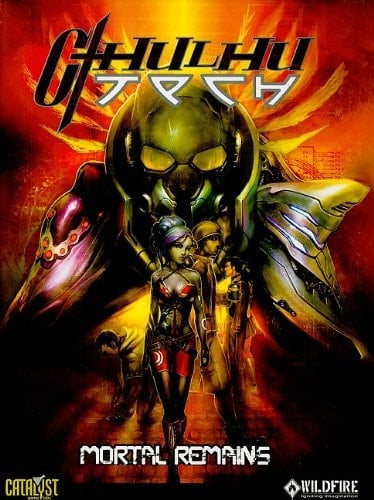 CthulhuTech Mortal Remains