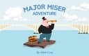 Major Miser Adventure