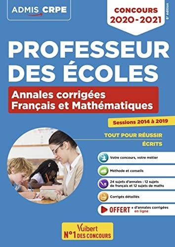 Concours Professeur des écoles Annales corrigées français et mathématiques