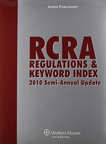 Rcra Regulations & Keyword Index 2010 Semi Annual Update