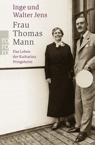 Frau Thomas Mann das Leben der Katharina Pringsheim
