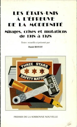 Les États-Unis à l'épreuve de la modernité mirages, crises et mutations de 1918 à 1928