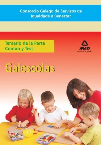 Galescolas del consorcio galego de servizos de igualdade e benestar. Temario de la parte común y test