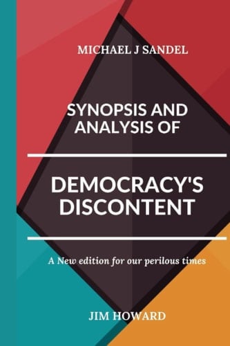 Synopsis and analysis of Democracy's discontent