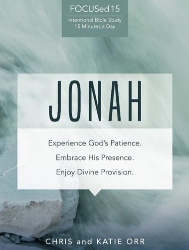 Jonah Experience God's Patience. Embrace His Presence. Enjoy Divine Provision