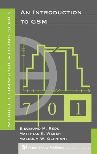 An Introduction to GSM (Artech House Mobile Communication Series)