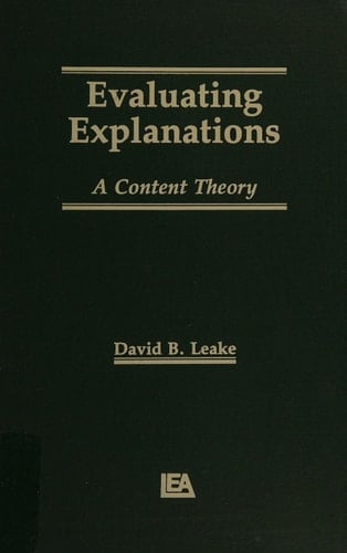 Evaluating Explanations: A Content Theory (Artificial Intelligence Series)