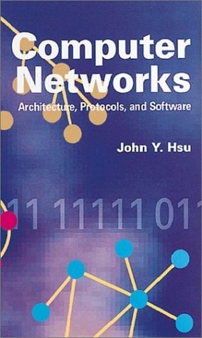 Computer Networks Architecture, Protocols, and Software (Artech House Telecommunications Library)