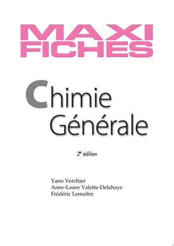 Maxi fiches de Chimie générale - 2e éd. 83 fiches