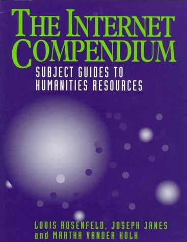 The Internet Compendium Guides to Resources by Subject