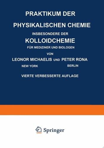 Praktikum der Physikalischen Chemie Insbesondere der Kolloidchemie für Mediziner und Biologen