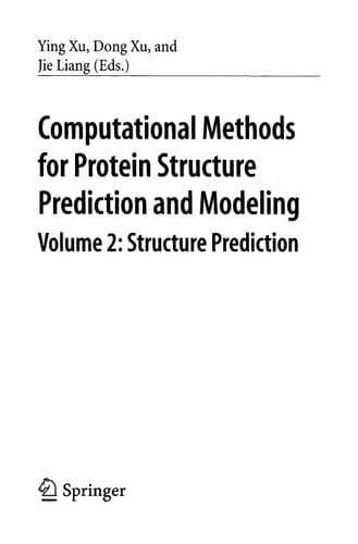 Computational Methods for Protein Structure Prediction and Modeling Volume 1: Basic Characterization