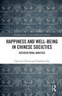 Happiness and Well-Being in Chinese Societies Sociocultural Analyses
