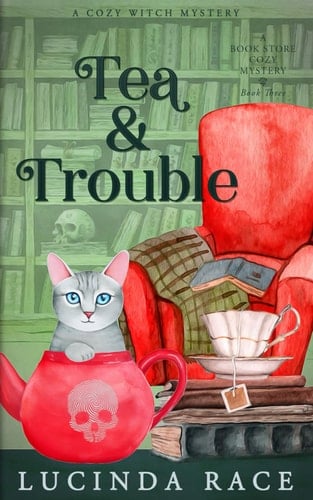 Tea & Trouble A Paranormal Witch Cozy Mystery