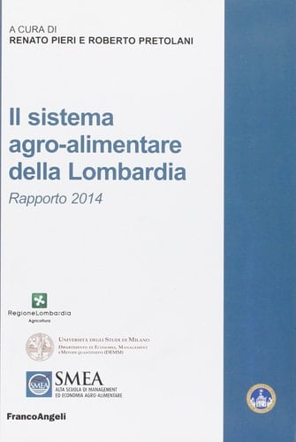 Il sistema agro-alimentare della Lombardia. Rapporto 2014 Rapporto 2014