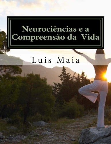 Neurociências e a Compreensão Da Vida Aportes de Neurociências