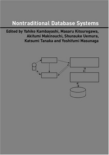 Nontraditional Database Systems (Advanced Information Processing Technology, 5)
