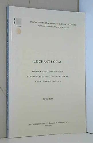 Le chant local politique de communication et stratégie de développement local à Montpellier (1982-1993)