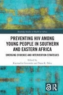 Preventing HIV Among Young People in Southern and Eastern Africa Emerging Evidence and Intervention Strategies
