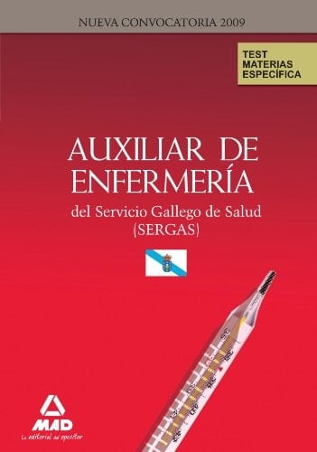 Auxiliares de enfermería del servicio gallego de salud (sergas). Test de materias específicas.