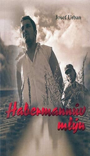 Habermanův mlýn (Czech Edition)