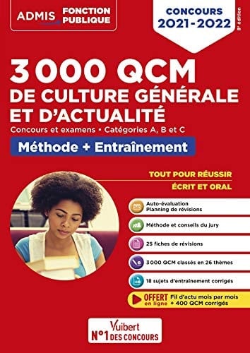 3000 QCM de culture générale et d'actualité, Concours et examens Méthode et entraînement. Catégories B et C