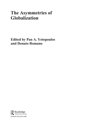 The Asymmetries of Globalization (Routledge Studies in Development Economics)
