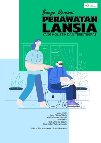 BUNGA RAMPAI PERAWATAN LANSIA YANG HOLISTIK DAN TERINTEGRASI