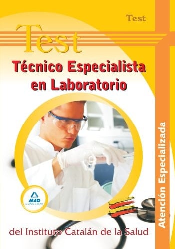 Técnico especialista en laboratorio del instituto catalán de la salud. Test