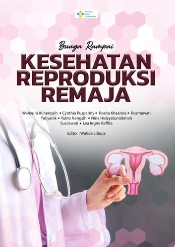 BUNGA RAMPAI KESEHATAN REPRODUKSI REMAJA