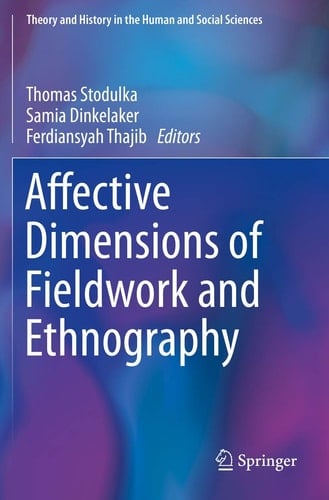 Affective Dimensions of Fieldwork and Ethnography