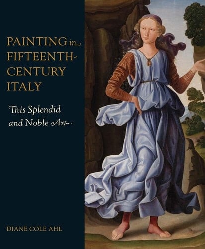 Painting in Fifteenth-century Italy "this Splendid and Noble Art"