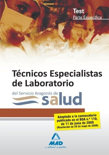 Técnicos especialistas de laboratorio del servicio aragonés de salud. Test parte específica.