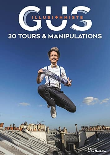 Gus illusionniste 30 tours & manipulations