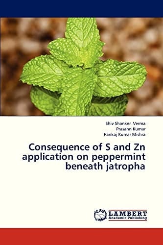 Consequence of S and Zn Application on Peppermint Beneath Jatropha