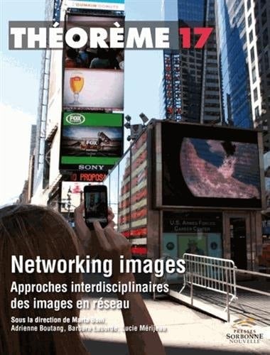 Networking images approches interdisciplinaires des images en réseau