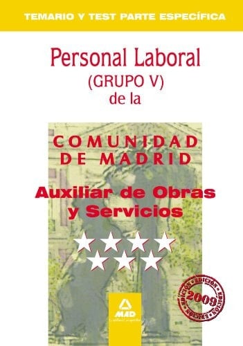 Auxiliar de obras y servicios. Personal laboral de la comunidad de madrid. Temario y test parte específica.