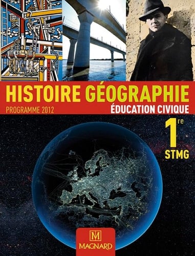 Histoire Géographie éducation civique 1e STMG Programme 2012