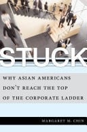 Stuck Why Asian Americans Don't Reach the Top of the Corporate Ladder