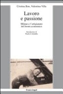 Lavoro e passione Milano e l'artigianato del boom economico