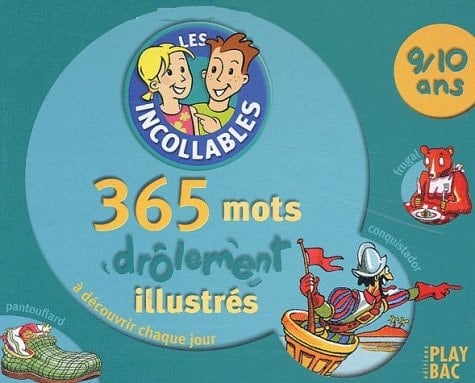 365 Mots drôlement illustrés 9/10 ans