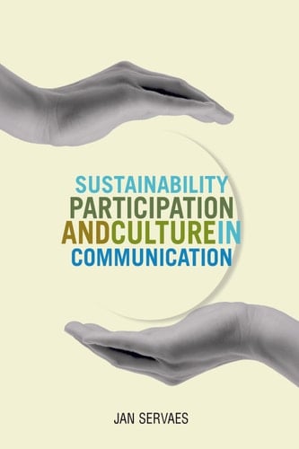 Sustainability, Participation and Culture in Communication: Theory and Praxis