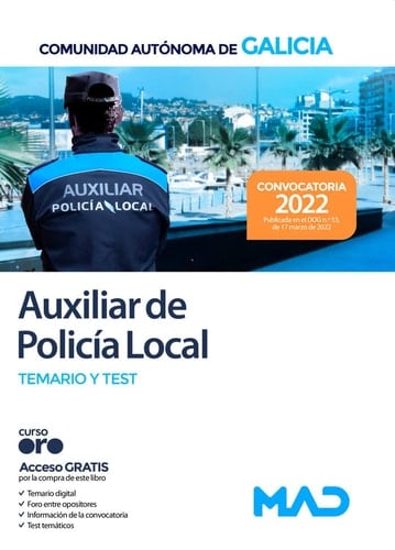 Auxiliar de la Policía Local de la Comunidad Autónoma de Galicia. Temario y test