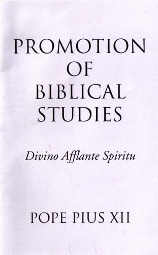 Promotion Of Biblical Studies: Divino Afflante Spiritu Encyclical Letter of Pius XII