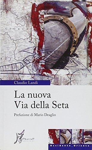 La nuova via della seta