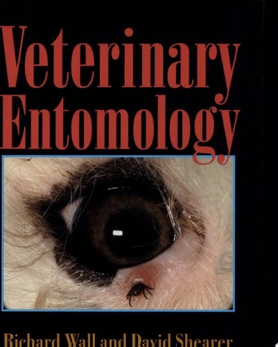 Veterinary Entomology Arthropod Ectoparasites of Veterinary Importance
