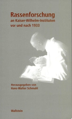 Rassenforschung an Kaiser-Wilhelm-Instituten vor und nach 1933