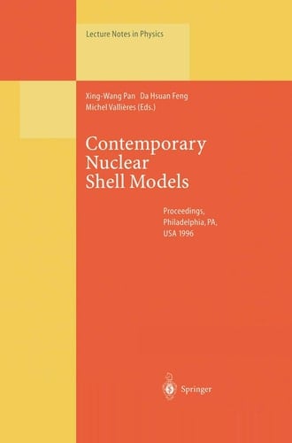 Contemporary Nuclear Shell Models Proceedings of an International Workshop Held in Philadelphia, PA, USA, 29–30 April 1996