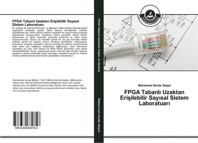 FPGA Tabanlı Uzaktan Erişilebilir Sayısal Sistem Laboratuarı (Turkish Edition)